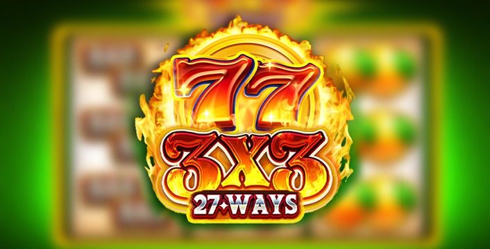 Find the Best No Deposit Free Spins For 3x3: 27 Ways