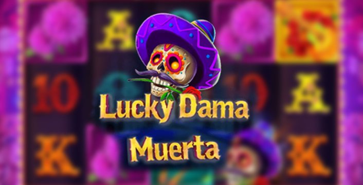 Find the Best No Deposit Free Spins for Lucky Dama Muerta